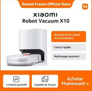 Aspirateur robot Xiaomi X10 avec station de vidage et cartographie LDS - France