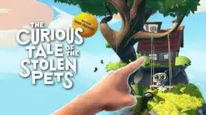 Affiche promotionnelle The Curious Tale: Stolen Pets VR sur Meta Quest à 0,99€