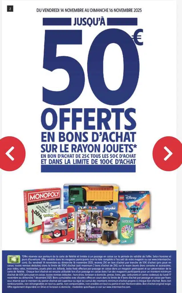 Bon d'achat jouets Intermarché: 25€ tous les 50€ dépensés jusqu'à 100€ dans le rayon jouets, offre limitée en magasins du 14 au 16 novembre 2025