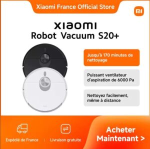 Aspirateur robot Xiaomi S20 en promotion en France avec navigation LiDAR et lavage